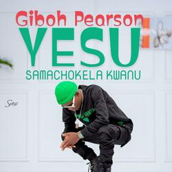 Yesu Samachokela Kwanu