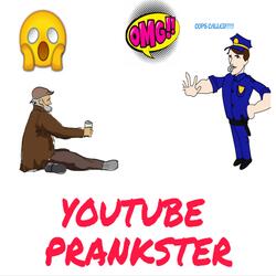 Youtube Prankster