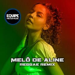 Melô de Aline (feat. Laercio Mister Produções)