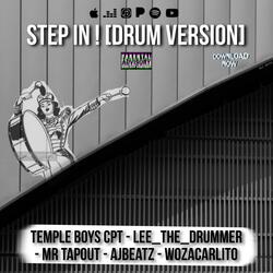 Step In ! (feat. Lee The Drummer, Mr TapOut, AjBeatz & WozaCarlito)