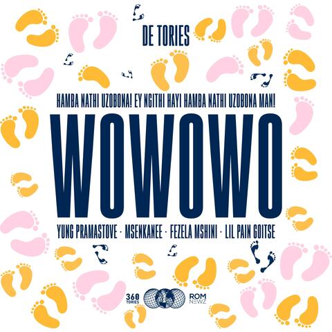 WOWOWO (feat. Yungpramastove, Msenkanee, Fezela Mshini & Lil Pain Goitse)