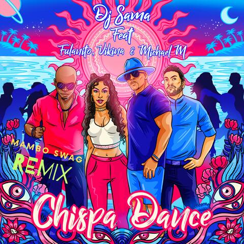 Chispa Dance (feat. Fulanito, Vikina & Michael M) [Mambo Swag Mix]