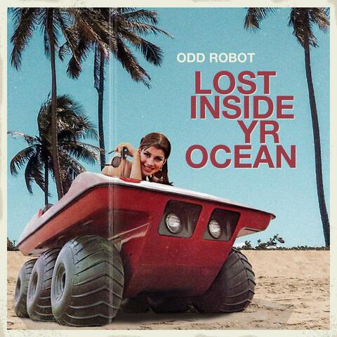Lost Inside Yr Ocean