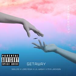 Get Away (feat. SeeLife, Lord Pesa, Lil Washy & Nichelle Jay)