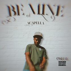 Be Mine