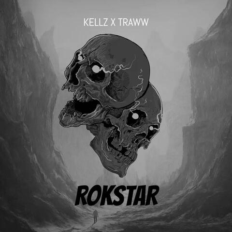 ROKSTAR (feat. KELLZ & TRAWW)