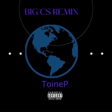Big Cs (Remix)