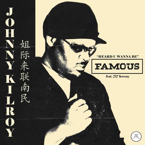 "Heard U Wanna Be" Famous (feat. 7i7 Kwony)
