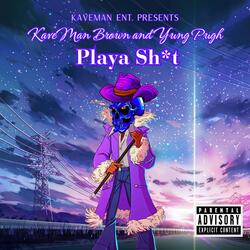 Playa Shit (feat. Yung Pugh)