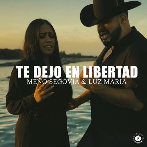 Te dejo en libertad (feat. Luz Maria)