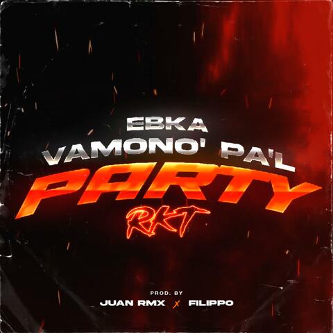 VAMONO' PA'L PARTY RKT