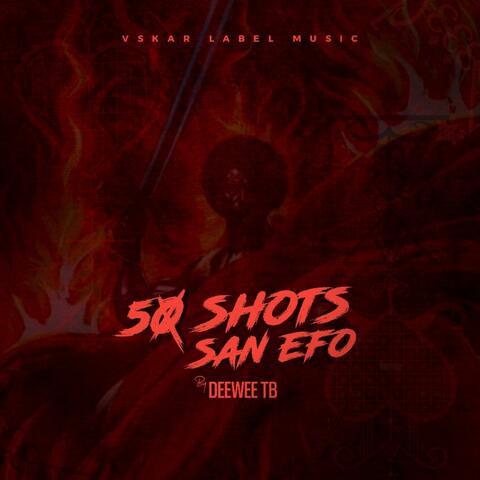 50 Shots san efo
