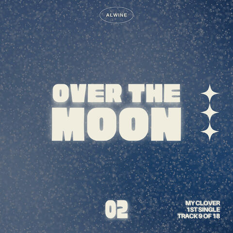 Over The Moon