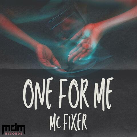 One For Me