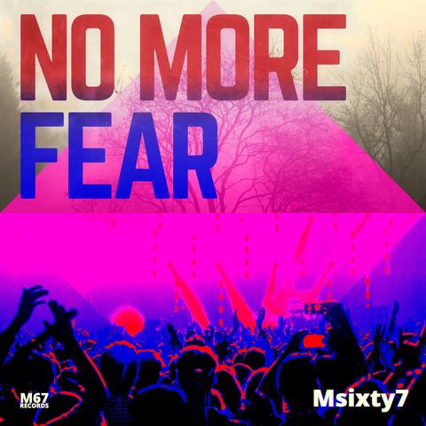 No More Fear
