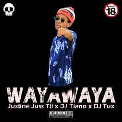 WayaWaya (feat. DJ Tiano & DJ Tux)