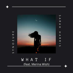 What If (feat. Merina Wish)