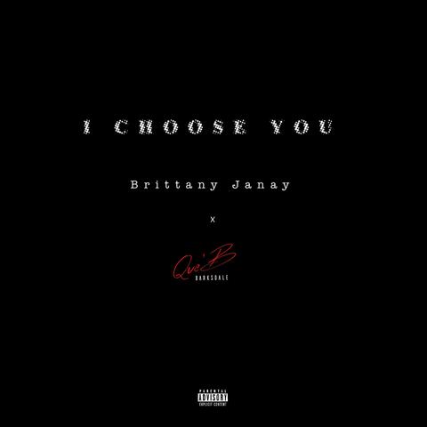 I Choose You (feat. Brittany Janay)