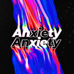 Anxiety