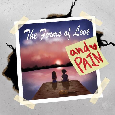 The Forms of Love and Pain