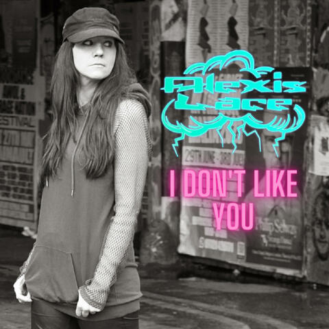 I Don't Like You