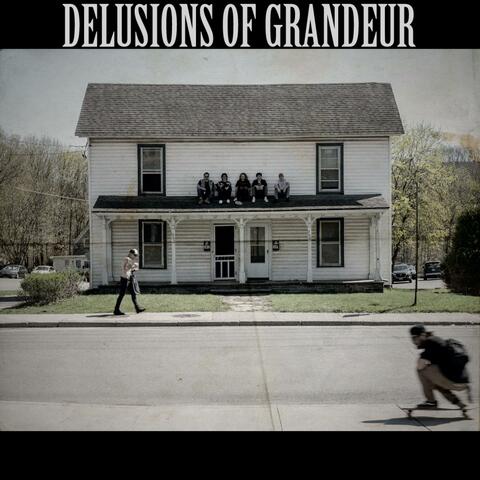 Delusions Of Grandeur