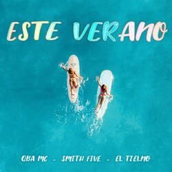 Este Verano (feat. Smith Five & El Tielno)