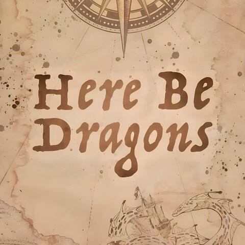 Here Be Dragons: Workshop Cast Recording