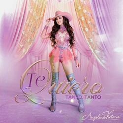 Te Quiero Tanto, Tanto