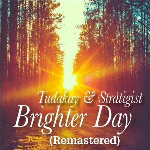Brighter Day (feat. Naia) [Remastered]