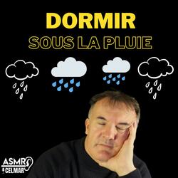 Asmr dormir sous la pluie trois