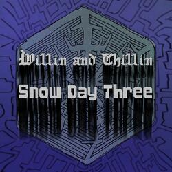 Snow Day Three