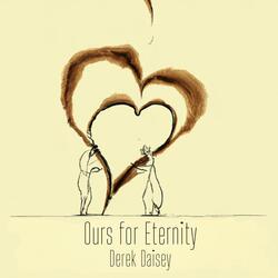 Ours For Eternity