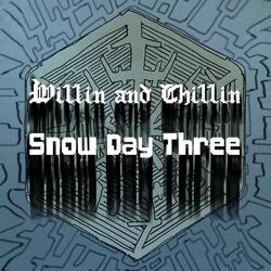 Snow Day Three