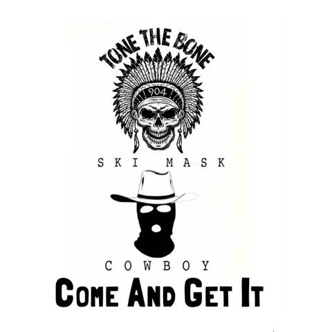 Come And Get It (feat. Ski Mask Cowboy)