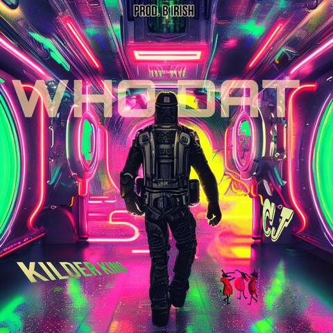 Who Dat (feat. scream cj)