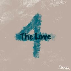4 The Love (feat. MaaD)
