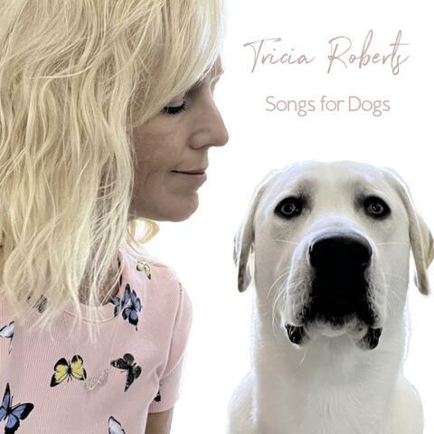Songs for Dogs