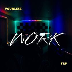 WORK (feat. FRP)