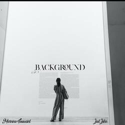 Background (feat. Marnino Toussaint, Just John, K-Cee L. & Wahala)