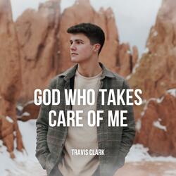 God Who Takes Care Of Me