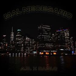 MAL NECESARIO (feat. DANLO)