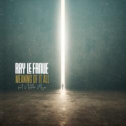 Meaning Of It All (feat. Natalie Major)