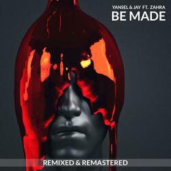 Be Made (feat. Zahra)