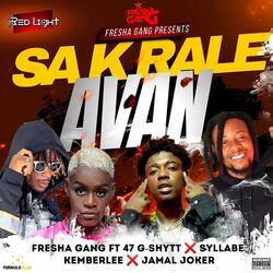 Sak Rale Avan (feat. 47 G-Shytt, Syllabe, Kemberlee HT & Jamal Joker)