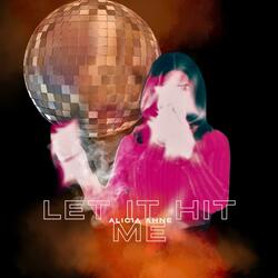 Let it Hit Me