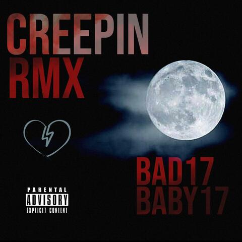 CREEPIN (Remix)