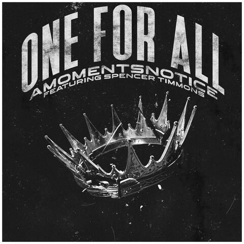 One For All (feat. Spencer Timmons & Saltwound)
