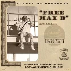 Free Max B (feat. Richie Sevens)