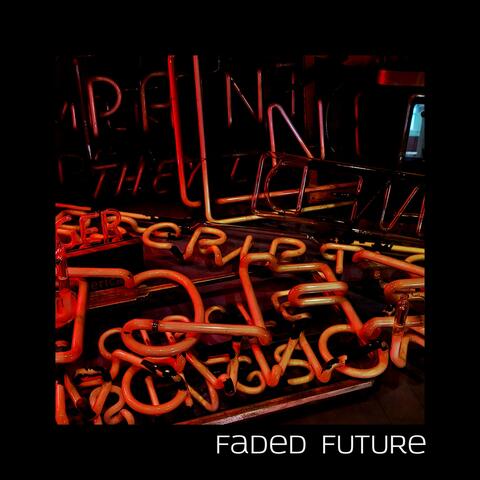 Faded Future